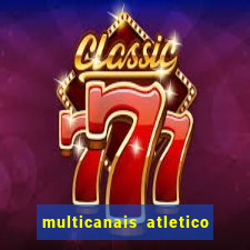 multicanais atletico de madrid